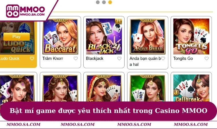 Casino MMOO 1 Bật mí những game được yêu thích nhất trong Casino MMOO