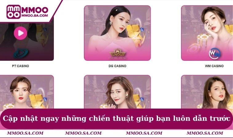 Casino MMOO 3 Cập nhật ngay những chiến thuật giúp bạn luôn dẫn trước