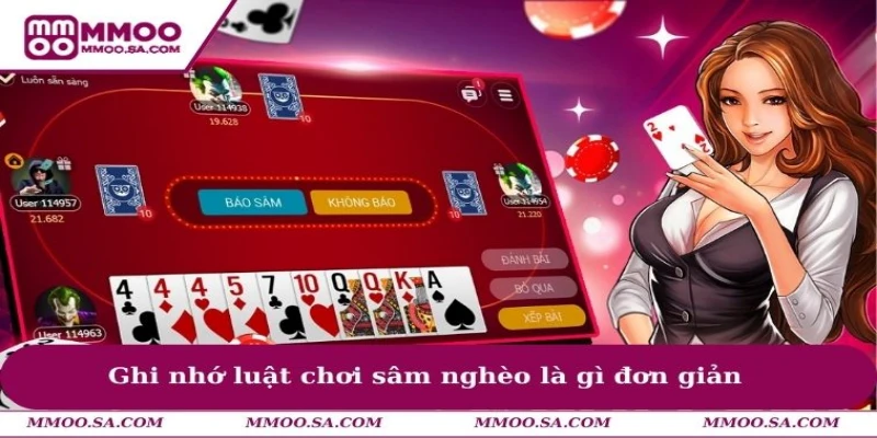 Ghi nhớ luật chơi sâm nghèo là gì đơn giản