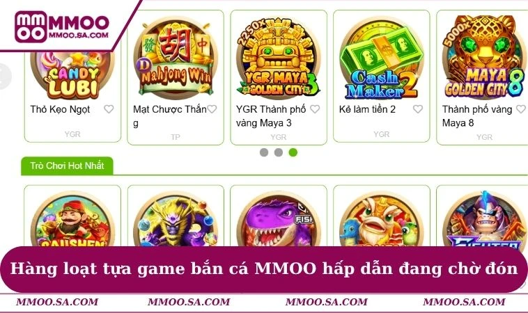 Hàng loạt tựa game bắn cá MMOO hấp dẫn đang chờ đón