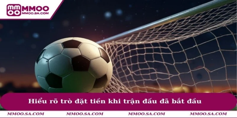 Cách Đọc Kèo Rung Bóng Đá Online Chuẩn Xác Từ Cao Thủ 1 Hiểu rõ trò đặt tiền khi trận đấu đã bắt đầu