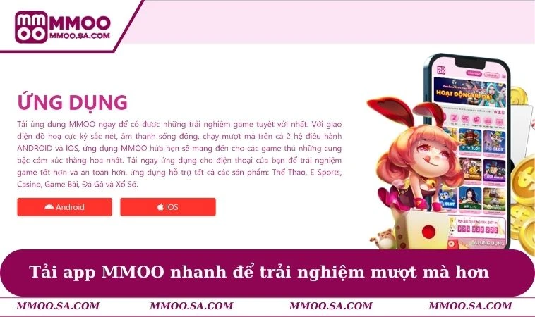 Home 31 Tải app MMOO nhanh để trải nghiệm mượt mà hơn