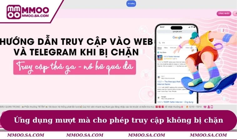 Tải App MMOO 2 Ứng dụng mượt mà cho phép truy cập không bị chặn